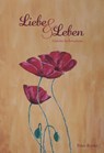 Liebe & Leben - Peter Roeke - 9783962007225