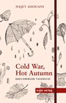 Cold War, Hot Autumn - Najet Adouani - 9783962021443