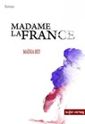 Madame Lafrance - Maïssa Bey - 9783962026035