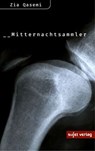 Mitternachtssammler - Zia Qasemi - 9783962026370