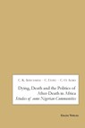 Dying, Death and the Politics of After-Death in Africa - Chuu Krydz Ikwuemesi ; Chidi Ugwu ; Christian O Agbo - 9783962030667