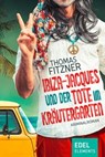 Ibiza-Jacques und der Tote im Kräutergarten - Thomas Fitzner - 9783962151942