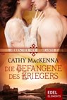 Herrscher der Highlands - Die Gefangene des Kriegers - Cathy MacKenna - 9783962152314