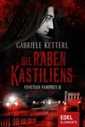 Die Raben Kastiliens - Gabriele Ketterl - 9783962152802