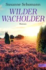 Wilder Wacholder - Susanne Schomann - 9783962152888