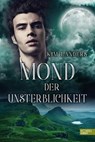 Mond der Unsterblichkeit - Kim Landers - 9783962153243