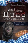 Auf den Hund gekommen - Sören Prescher - 9783962153748