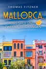 Mallorca, Feng Shui und zwei halbe Orangen - Thomas Fitzner - 9783962154288