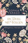 Ein Duell mit Folgen - Sophia Farago - 9783962154318