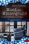 Mord im Hintergrund - Sören Prescher - 9783962154349
