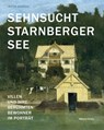 Sehnsucht Starnberger See - Katja Sebald - 9783962332167