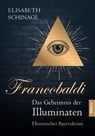 Francobaldi – Das Geheimnis der Illuminaten - Elisabeth Schinagl - 9783962333751