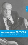 Jahrbuch 2023/2024 der Oskar Maria Graf-Gesellschaft - Waldemar Fromm ; Laura Mokrohs ; Oskar Maria Graf Gesellschaft e. V. - 9783962335243