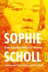 Sophie Scholl. Eine Kostbarkeit für immer - Sophie Scholl - 9783962335397