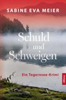 Schuld und Schweigen - Sabine Eva Meier - 9783962335465