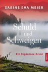 Schuld und Schweigen - Sabine Eva Meier - 9783962335571