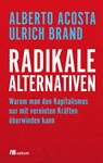 Radikale Alternativen - Alberto Acosta ; Ulrich Brand - 9783962380144
