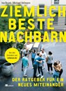 Ziemlich beste Nachbarn - Ina Brunk ; Michael Vollmann - 9783962380519