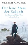 Der leise Atem der Zukunft - Ulrich Grober - 9783962380663