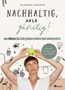 Nachhaltig, aber günstig! - Alexandra Achenbach - 9783962384180
