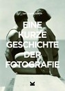 EINE KURZE GESCHICHTE DER FOTOGRAFIE - IAN HAYDN SMITH - 9783962440565