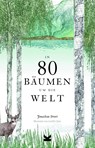 In 80 Bäumen um die Welt - Jonathan Drori - 9783962442248