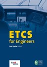 ETCS for Engineers - Peter Stanley - 9783962450342