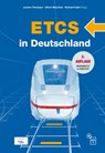 ETCS in Deutschland - Jochen Trinckauf ; Ulrich Maschek ; Richard Kahl - 9783962452636