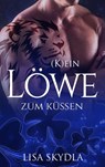 (K)ein Löwe zum Küssen - Lisa Skydla - 9783962485054