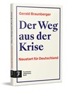 Neustart für Deutschland - Gerald Braunberger - 9783962512408
