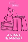 A Study in Scarlet | The Pink Classics - Arthur Conan Doyle ; Sheba Blake - 9783962552930