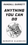 Anything You Can Do - Randall Garrett - 9783962556969