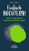 Einfach nüchtern! - Annie Grace - 9783962571078