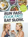 Run Fast. Cook Fast. Eat Slow. - Shalane Flanagan ; Elyse Kopecky - 9783962571290
