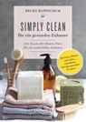 Simply Clean für ein gesundes Zuhause - Becky Rapinchuk - 9783962571559