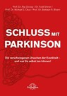 Schluss mit Parkinson - Ray Dorsey ; Todd Sherer ; Michael S. Okun ; Bastiaan R. Bloem - 9783962572570