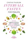 Intervallfasten für Frauen - Cynthia Thurlow - 9783962573225