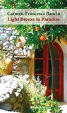 Light Breeze in Paradise - Carmen-Francesca Banciu - 9783962580407