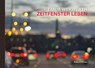 Zeitfenster Leben - Tanja Wekwerth - 9783962582142