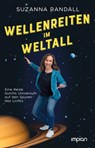 Wellenreiten im Weltall - Suzanna Randall - 9783962691653