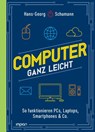 Computer ganz leicht - Hans-Georg Schumann - 9783962691745