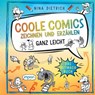 Coole Comics zeichnen und erzählen ganz leicht - Nina Dietrich - 9783962692001