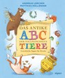 Das antike ABC der tollpatschigen Tiere - Andreas Lercher - 9783962692117