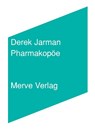 Pharmakopöe - Derek Jarman - 9783962730710