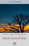 Frühlingsstürme - Nataly von Eschstruth - 9783962810801