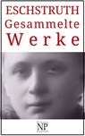 Nataly von Eschstruth – Gesammelte Werke - Nataly von Eschstruth - 9783962811013