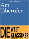 Am Tiberufer - Paul Heyse - 9783962811075