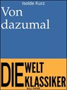 Von dazumal - Isolde Kurz - 9783962812454