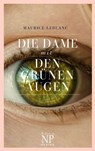 Die Dame mit den grünen Augen - Maurice Leblanc - 9783962813741
