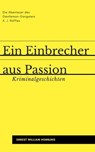 Ein Einbrecher aus Passion - Ernest William Hornung - 9783962813833